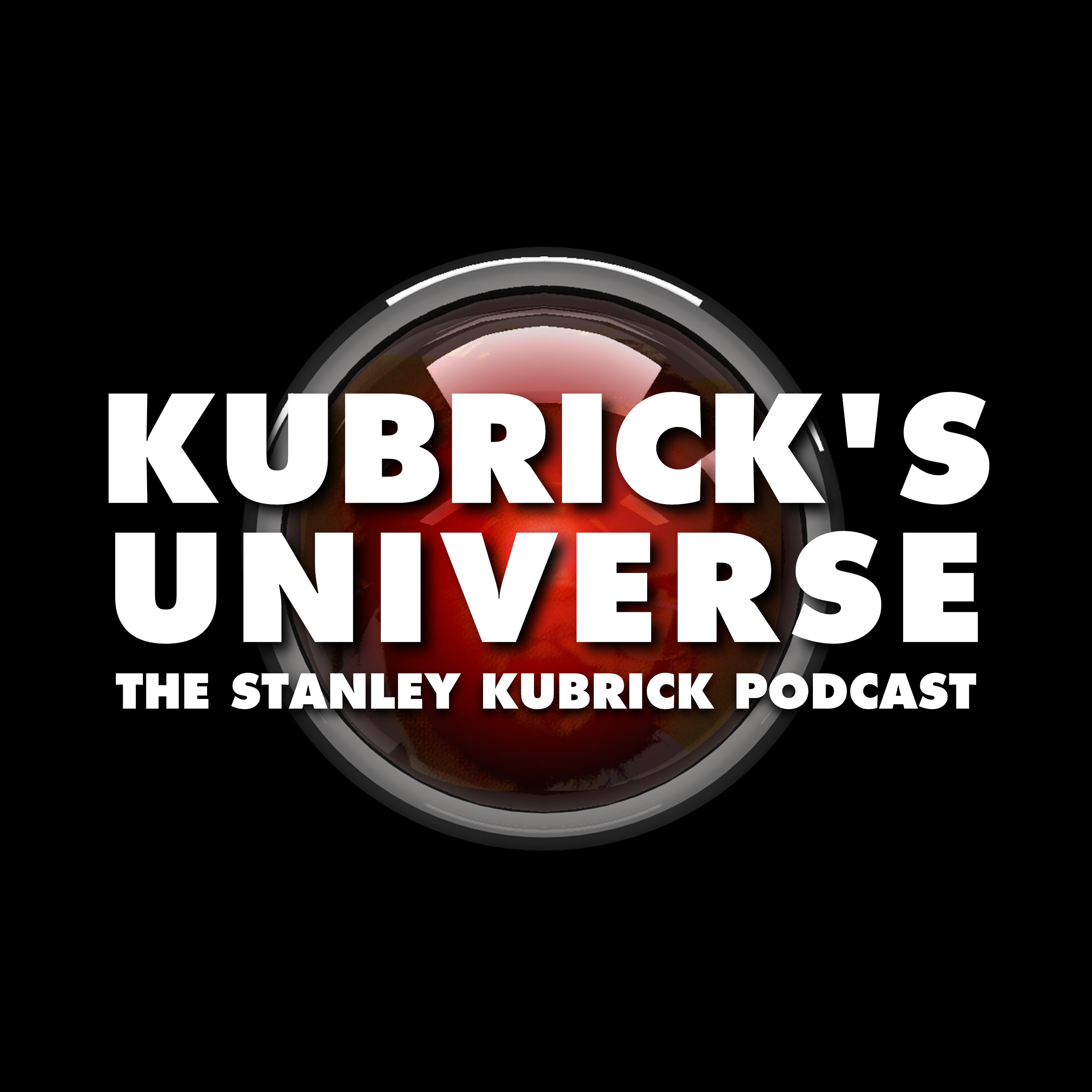 Kubrick's Universe: The Stanley Kubrick Podcast